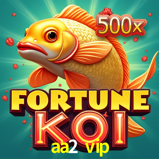 aa2 vip: Jogos de Caça-Níqueis-Altas Recompensas, Roleta-Velocidade, Blackjack-Desafios Máximos