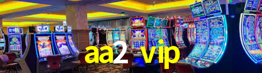 aa2 vip