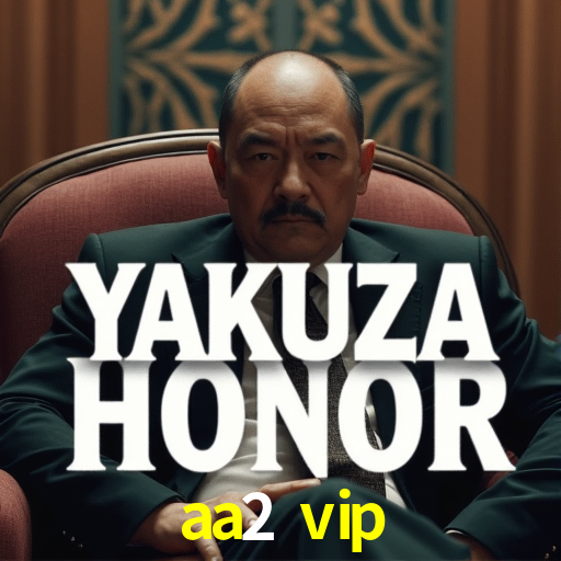 aa2 vip,aa2.vip
