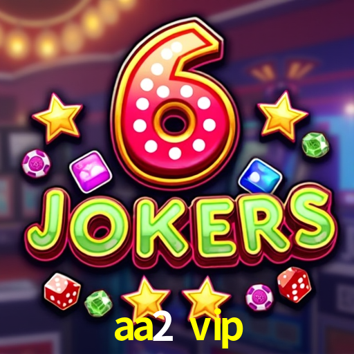aa2 vip login